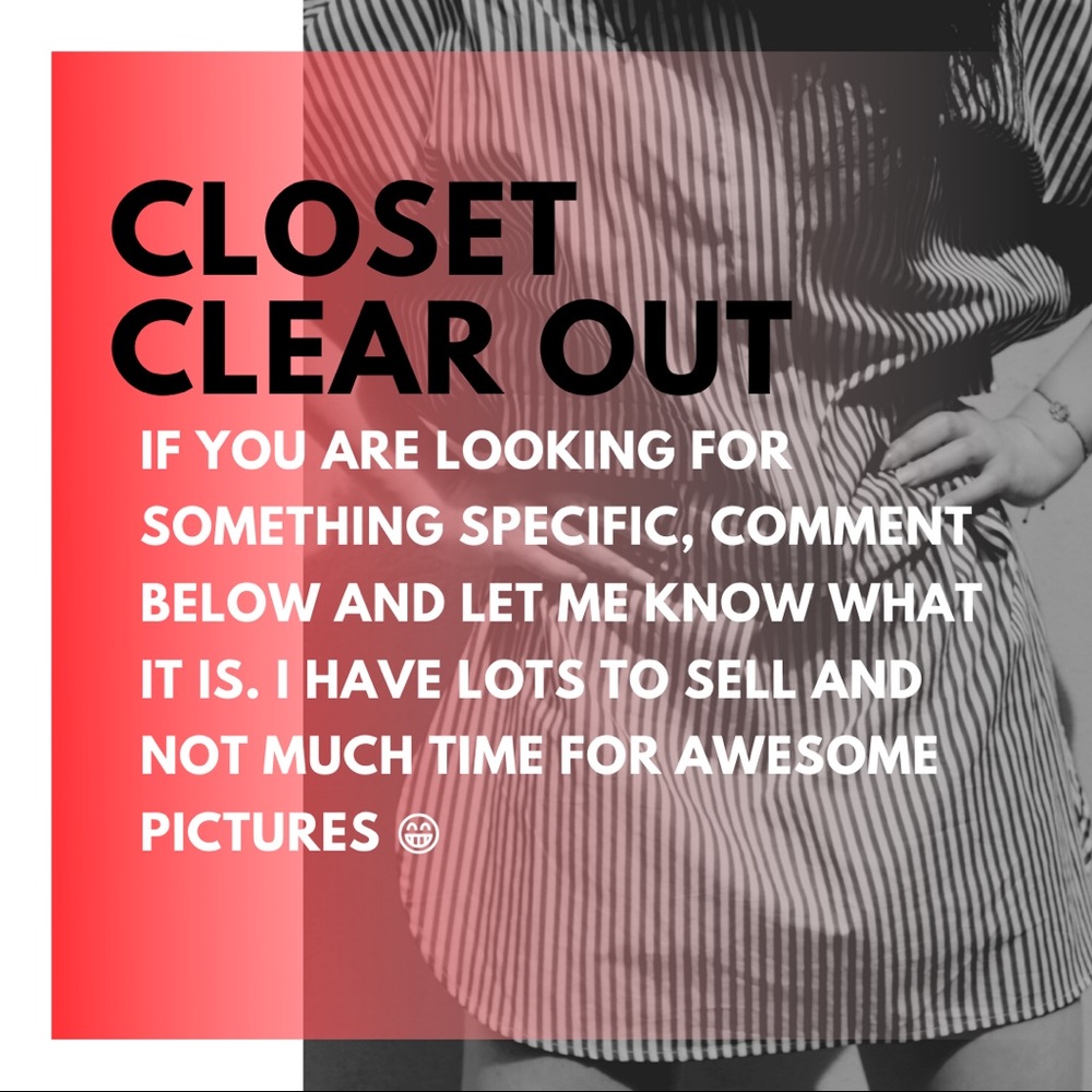Various items from my closet